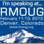 Speaking at the Rocky Mountain Oracle Users Group Training Days on February 12, 2013